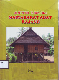Arsitektur Tradisional Komunitas Adat Kajang