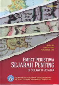 Empat Peristiwa Sejarah Penting di Sulawesi Selatan