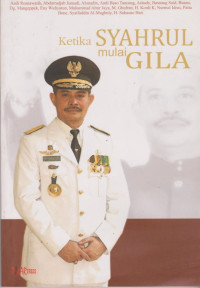Ketika Syahrul mulai Gila