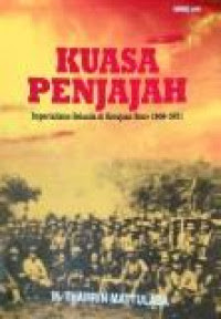 Kuasa Penjajah Imperialisme Belanda di Kerajaan Bone 1906-1931